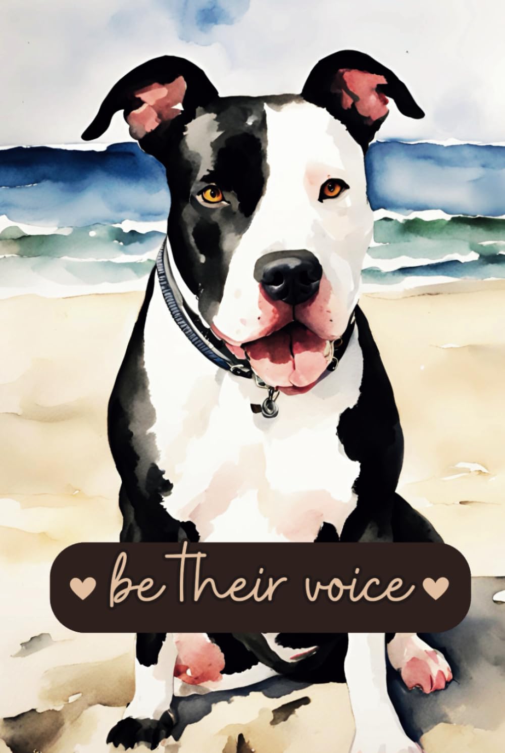Be Their Voice, Don't Bully My Breed, I love Pitbulls Awareness Notebook, Journal, Diary for Dog, Puppy, Animal Lovers and Activists: 120 lined pages, 6"x9", Eco-Friendly