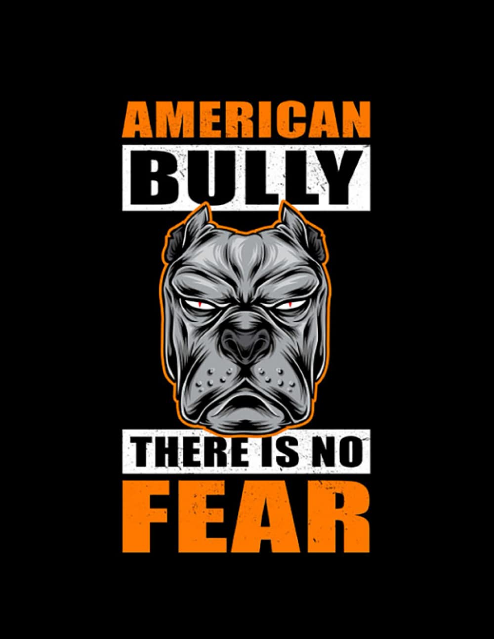 American Bully Gift American Bully Dog Owner Dog Breed Bully 1: Notebook/Journal 8.5x11 inches