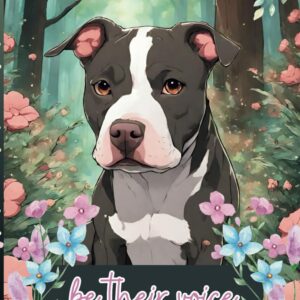 Be Their Voice, Don't Bully My Breed, I love Pitbulls Watercolor Awareness Notebook, Journal, Diary for Dog and Puppy Lovers: 120 lined pages, 6"x9"