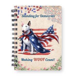 Ninety3POD Democratic Bull Terrier Making Woof Count Election 2024 Spiral Bound Journal Bully Dog Breed Lovers Gifts Idea 5x7in Spiral Notebook - 001